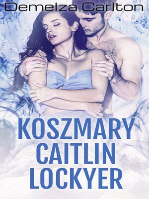 cover image of Koszmary Caitlin Lockyer